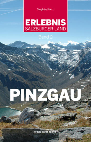Produktbild: Erlebnis Salzburger Land Band 2: Pinzgau | Siegfried Hetz