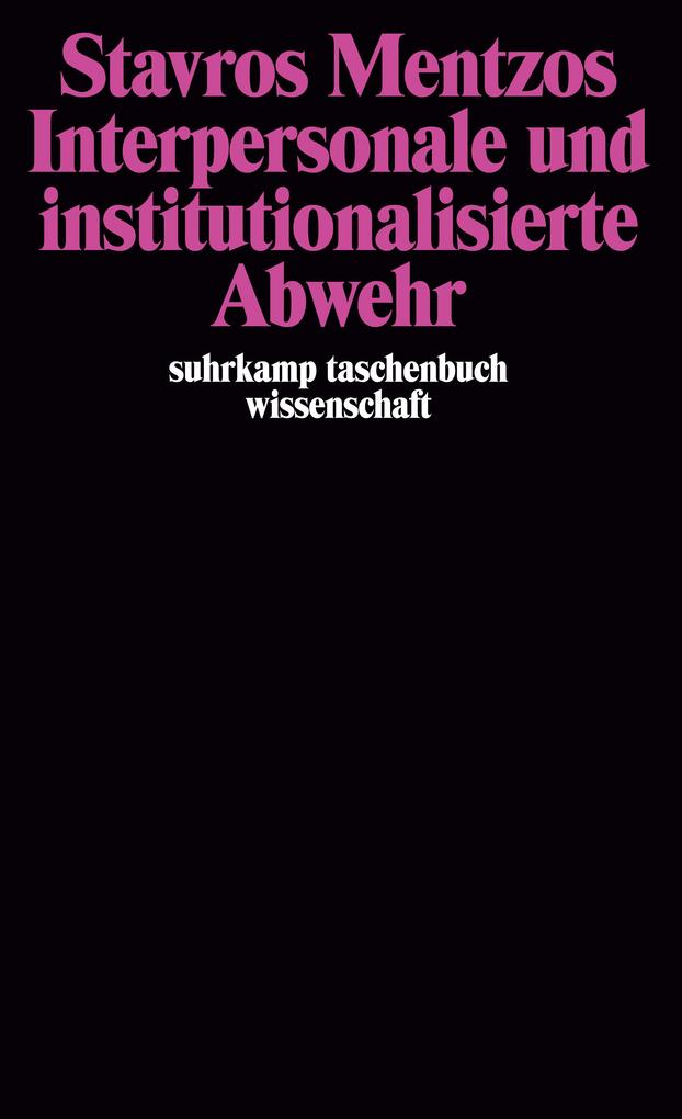 Produktbild: Interpersonale und institutionalisierte Abwehr | Stavros Mentzos