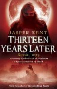 Produktbild: Thirteen Years Later | Jasper Kent