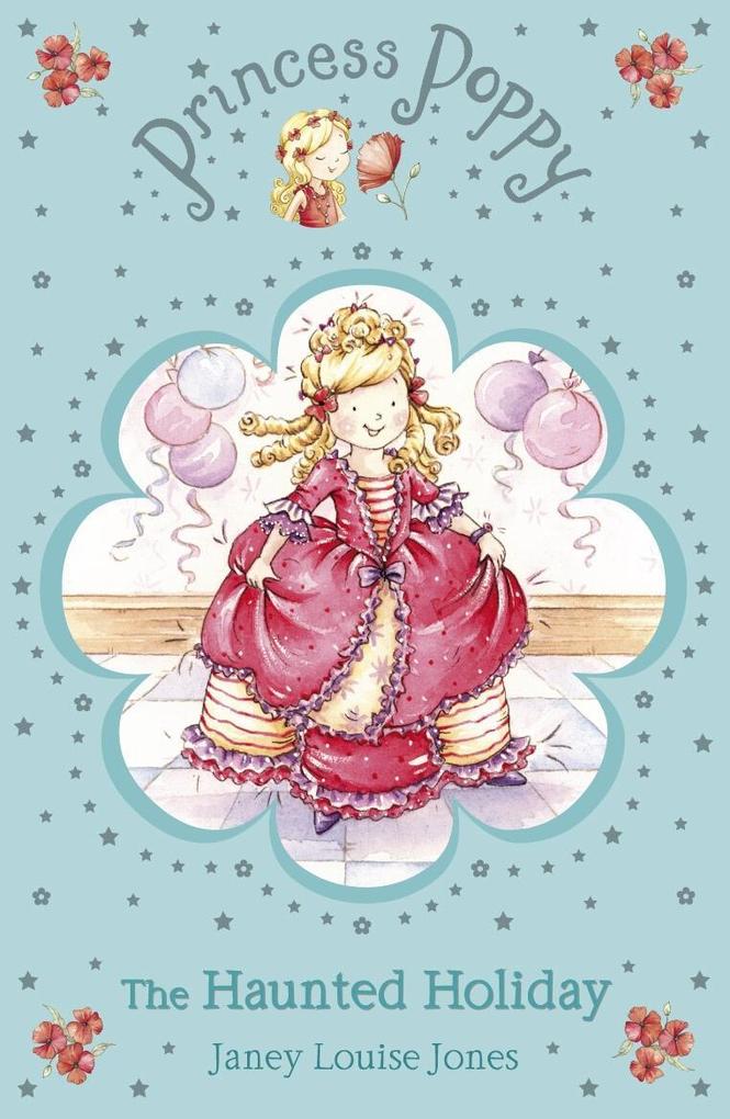 Produktbild: Princess Poppy: The Haunted Holiday | Janey Louise Jones