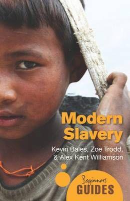 Produktbild: Modern Slavery | Kevin Bales, Zoe Trodd, Alex Kent Williamson