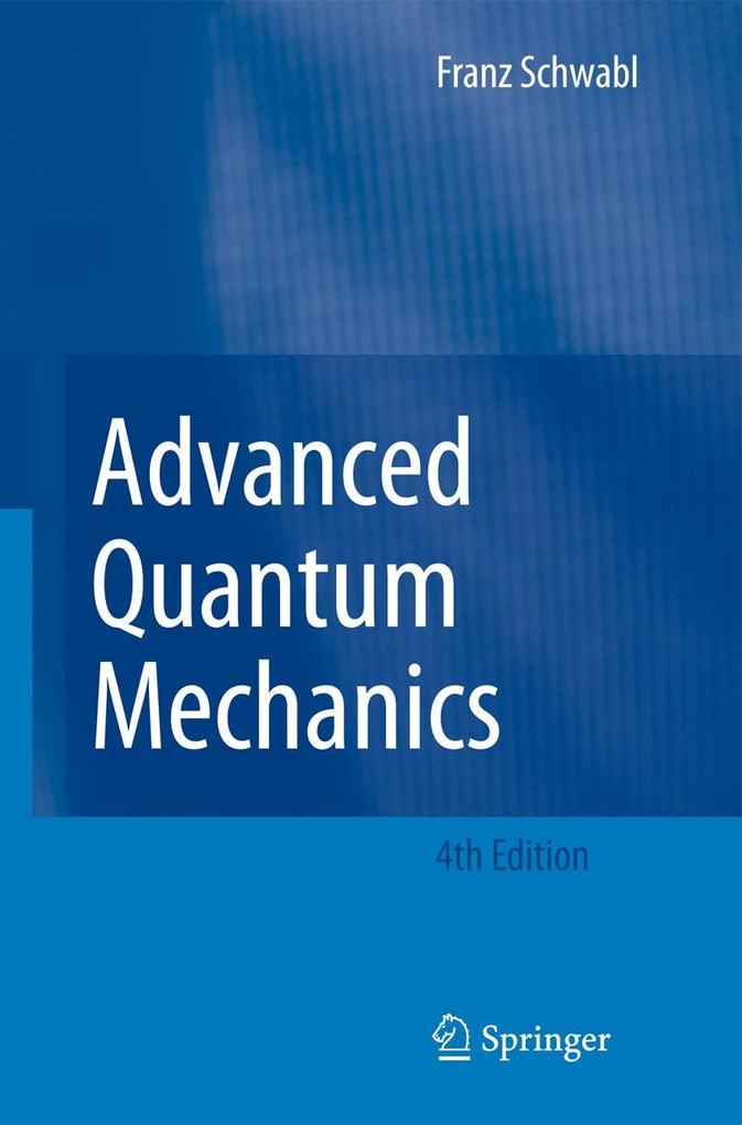 Produktbild: Advanced Quantum Mechanics | Franz Schwabl