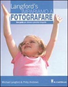 Produktbild: Impariamo a fotografare | Philip Andrews, Michael Langford