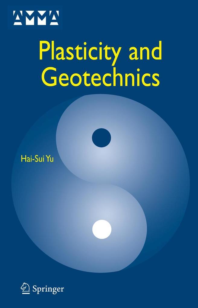 Produktbild: Plasticity and Geotechnics | Hai-Sui Yu