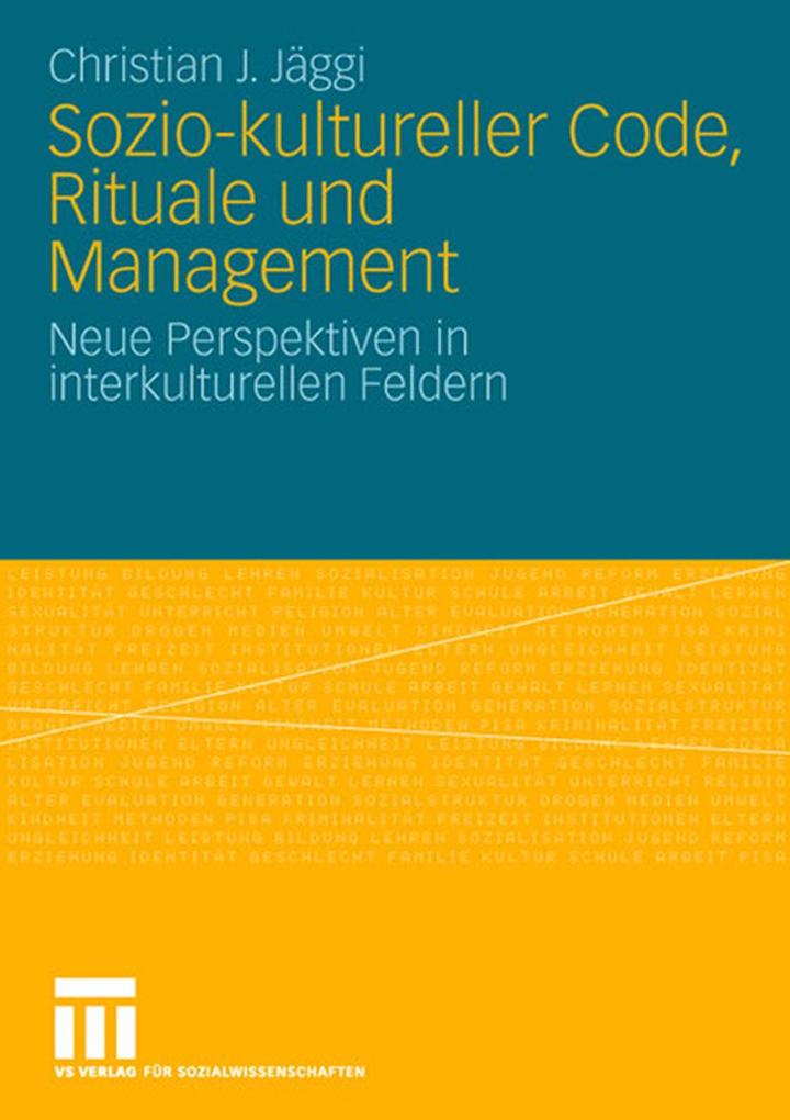 Produktbild: Sozio-kultureller Code, Ritual und Management | Christian J. Jäggi