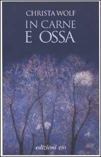 Produktbild: In carne e ossa | Christa Wolf