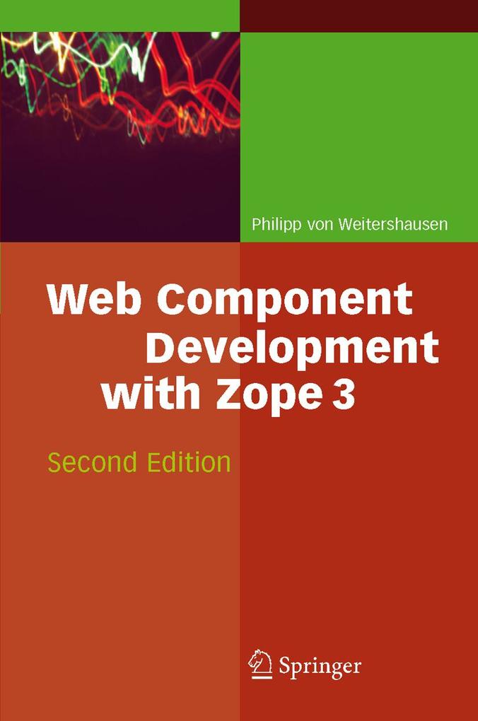 Produktbild: Web Component Development with Zope 3 | Philipp Weitershausen