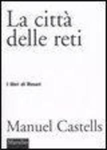 Produktbild: La città delle reti | Manuel Castells