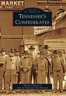Produktbild: Tennessee's Confederates | Myers E Brown II
