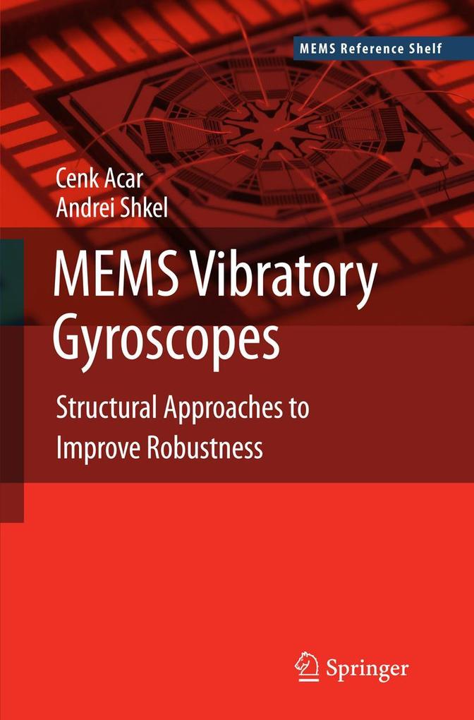 Produktbild: MEMS Vibratory Gyroscopes | Cenk Acar, Andrei Shkel