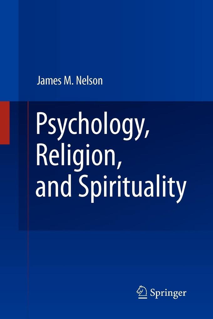 Produktbild: Psychology, Religion, and Spirituality | James M. Nelson