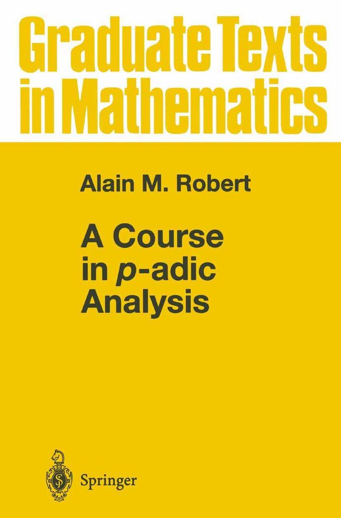 Produktbild: A Course in p-adic Analysis | Alain M. Robert
