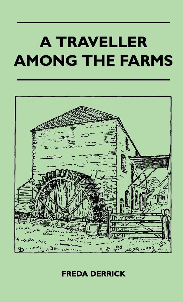 A Traveller Among The Farms als Buch (gebunden)