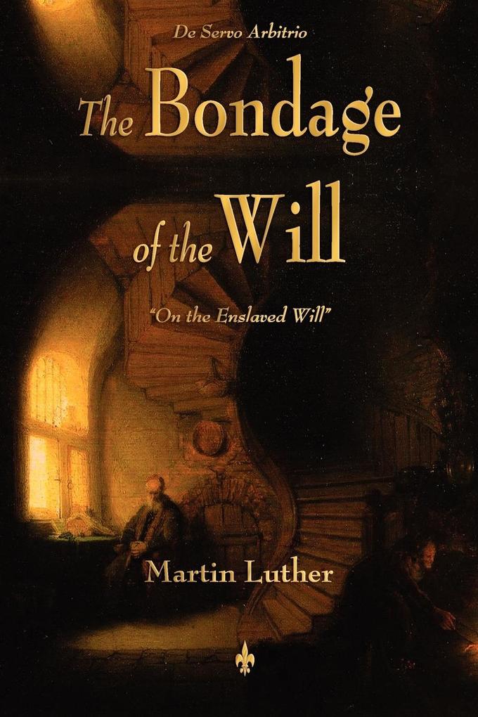 Produktbild: The Bondage of the Will | Martin Luther