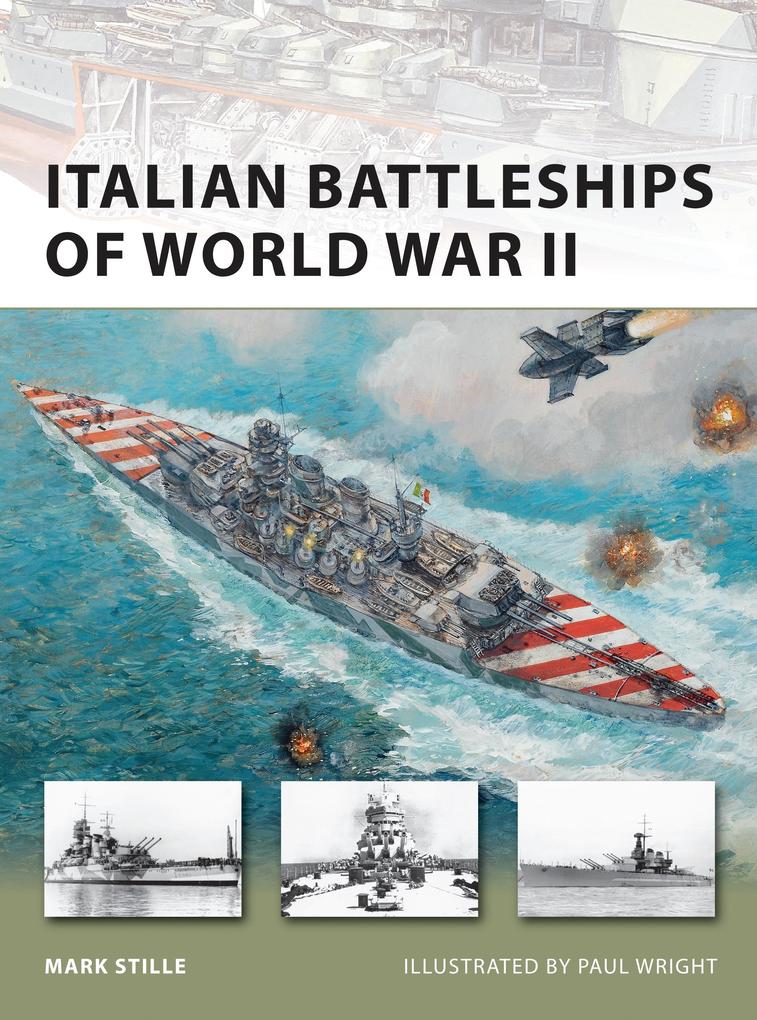 Produktbild: Italian Battleships of World War II | Mark Stille