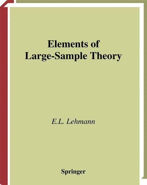 Weitere Ansicht: Elements of Large-Sample Theory | E.L. Lehmann