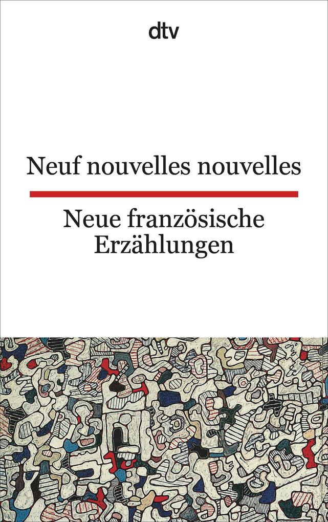 Produktbild: Neue französische Erzählungen / Neuf nouvelles nouvelles | Gabriele Vickermann