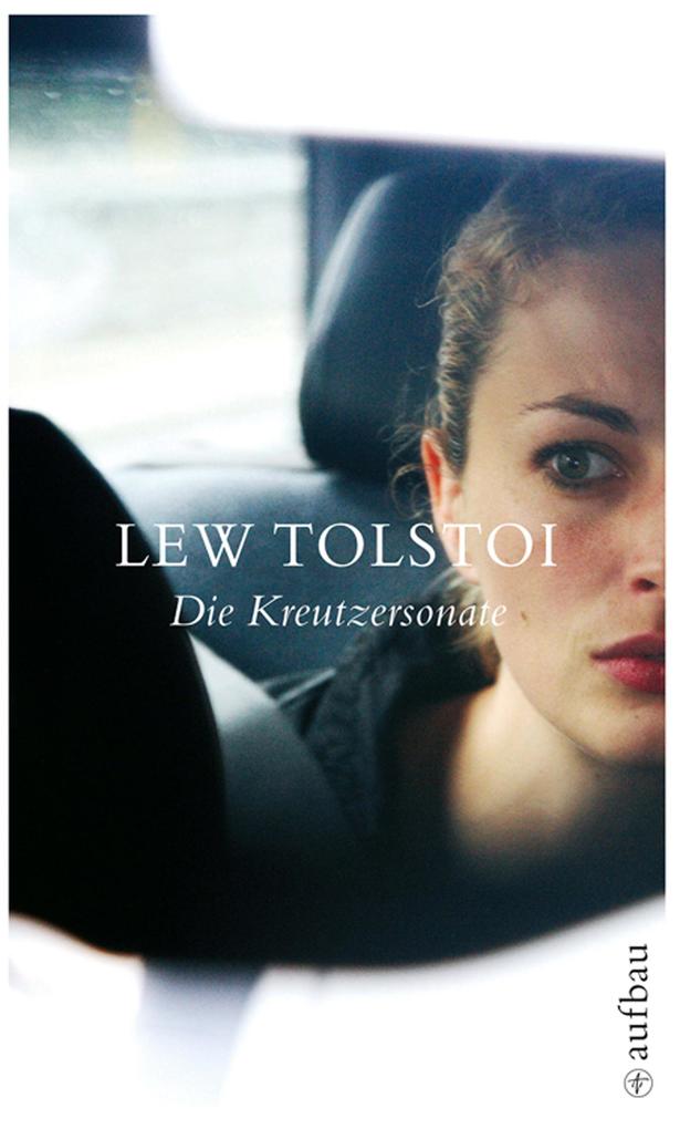 Produktbild: Die Kreutzersonate | Lew Tolstoi
