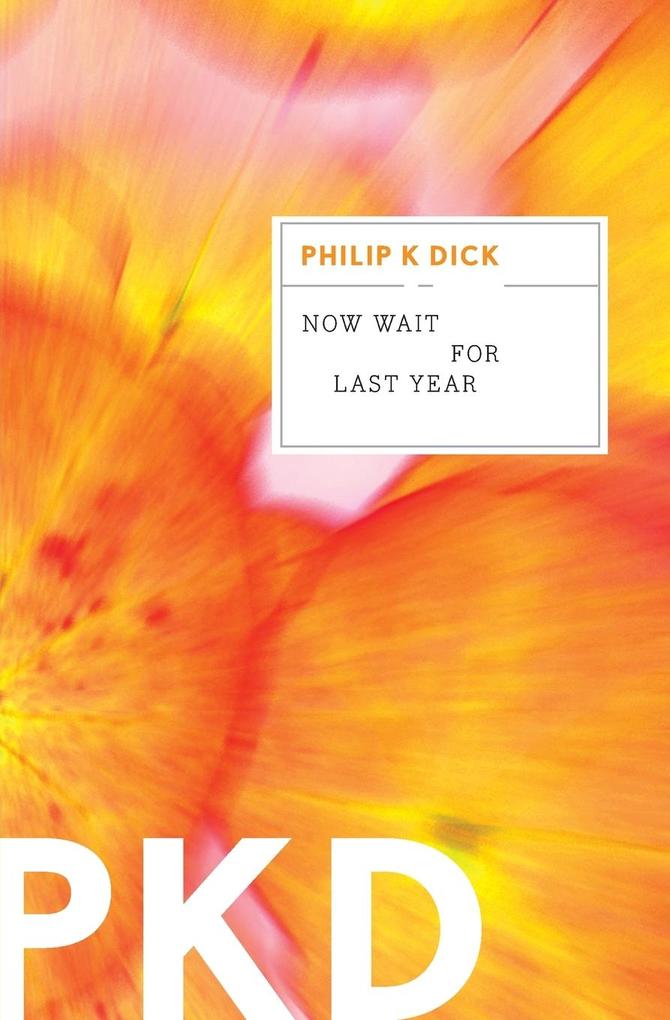 Produktbild: Now Wait for Last Year | Philip K Dick