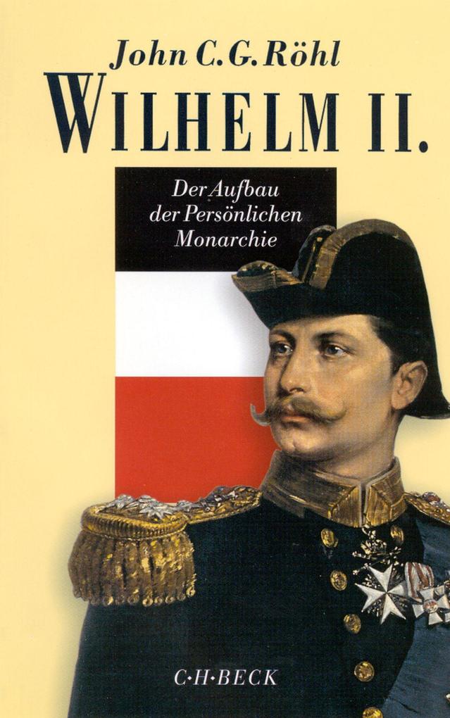 Produktbild: Wilhelm II. | John C. G. Röhl