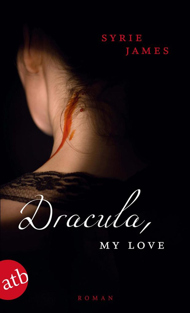 Produktbild: Dracula, my love | Syrie James