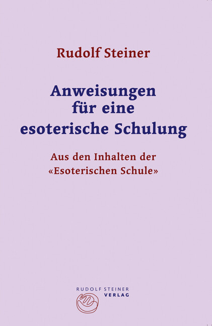 Produktbild: Anweisungen für eine esoterische Schulung | Rudolf Steiner