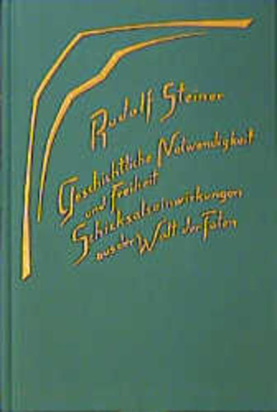 Produktbild: Geschichtliche Notwendigkeit und Freiheit | Rudolf Steiner
