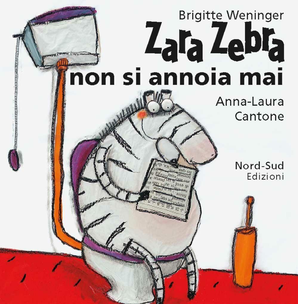 Produktbild: Zara Zebra non si annoia mai | Brigitte Weninger