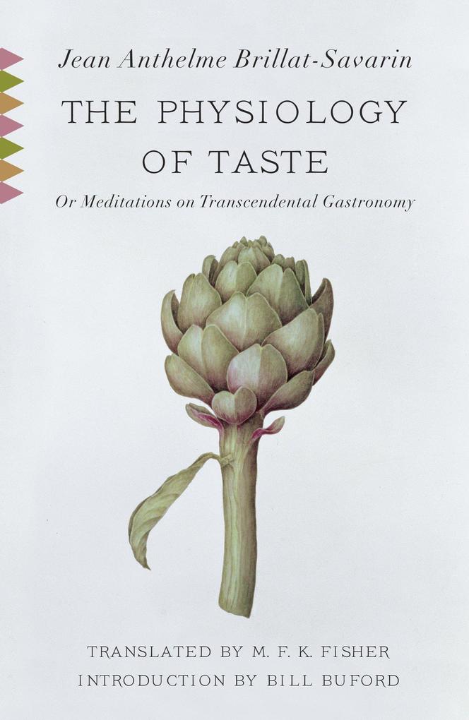 Produktbild: The Physiology of Taste | Jean Anthelme Brillat-Savarin
