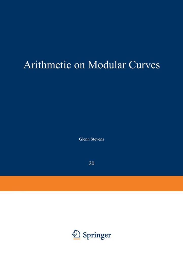 Produktbild: Arithmetic on Modular Curves | G. Stevens, Glenn Stevens