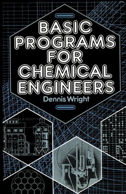 Weitere Ansicht: Basic Programs for Chemical Engineers | D. Wright