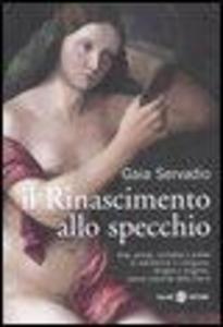 Produktbild: Il Rinascimento allo specchio | Gaia Servadio