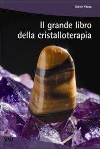 Produktbild: Il grande libro della cristalloterapia | Reto Vital