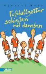 Produktbild: Fußballgötter 03. Fußballgötter schießen nie daneben | Kjersti Wold