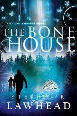 Produktbild: The Bone House | Stephen R. Lawhead