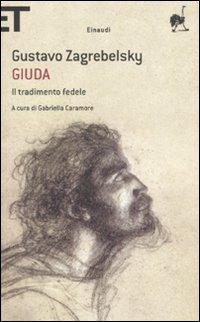 Produktbild: Giuda. Il tradimento fedele | Gustavo Zagrebelsky