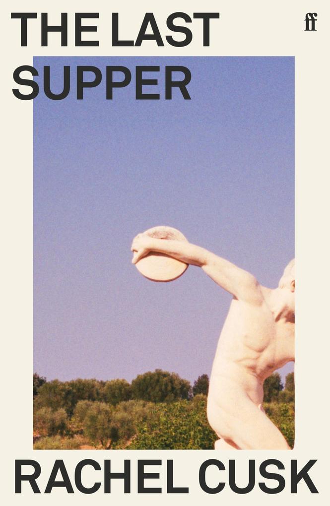 Produktbild: The Last Supper | Rachel Cusk