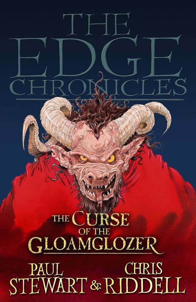 Produktbild: The Edge Chronicles 1: The Curse of the Gloamglozer | Paul Stewart, Chris Riddell
