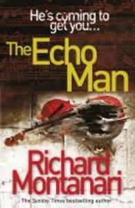 Produktbild: The Echo Man | Richard Montanari
