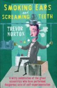 Produktbild: Smoking Ears and Screaming Teeth | Trevor Norton
