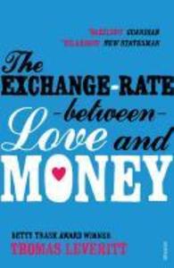 Produktbild: The Exchange-rate Between Love and Money | Thomas Leveritt