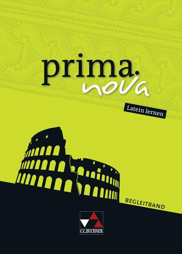 Produktbild: prima.nova Latein lernen. Begleitband | Clement Utz, Andrea Kammerer, Martin Biermann, Josef Burdich, Roswitha Czimmek