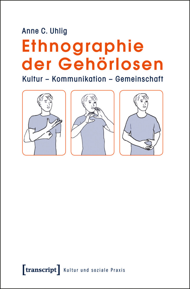 Produktbild: Ethnographie der Gehörlosen | Anne C. Uhlig