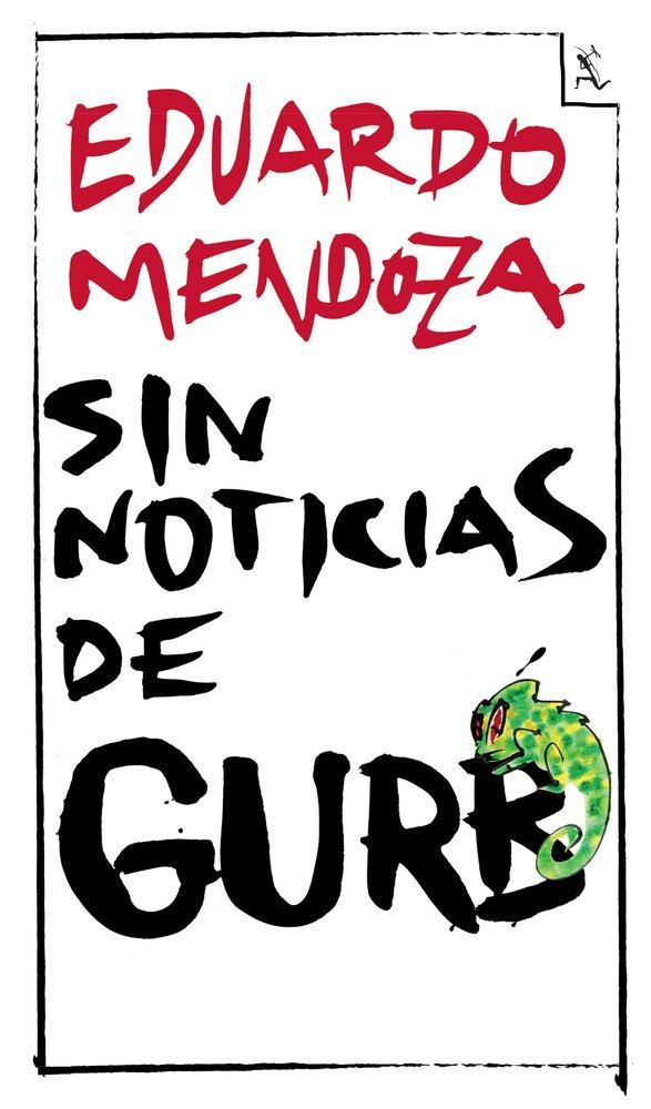Produktbild: Sin noticias de Gurb | Eduardo Mendoza