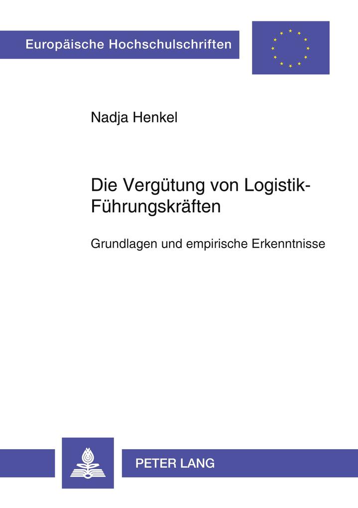 Produktbild: Die Vergütung von Logistik-Führungskräften | Nadja Henkel