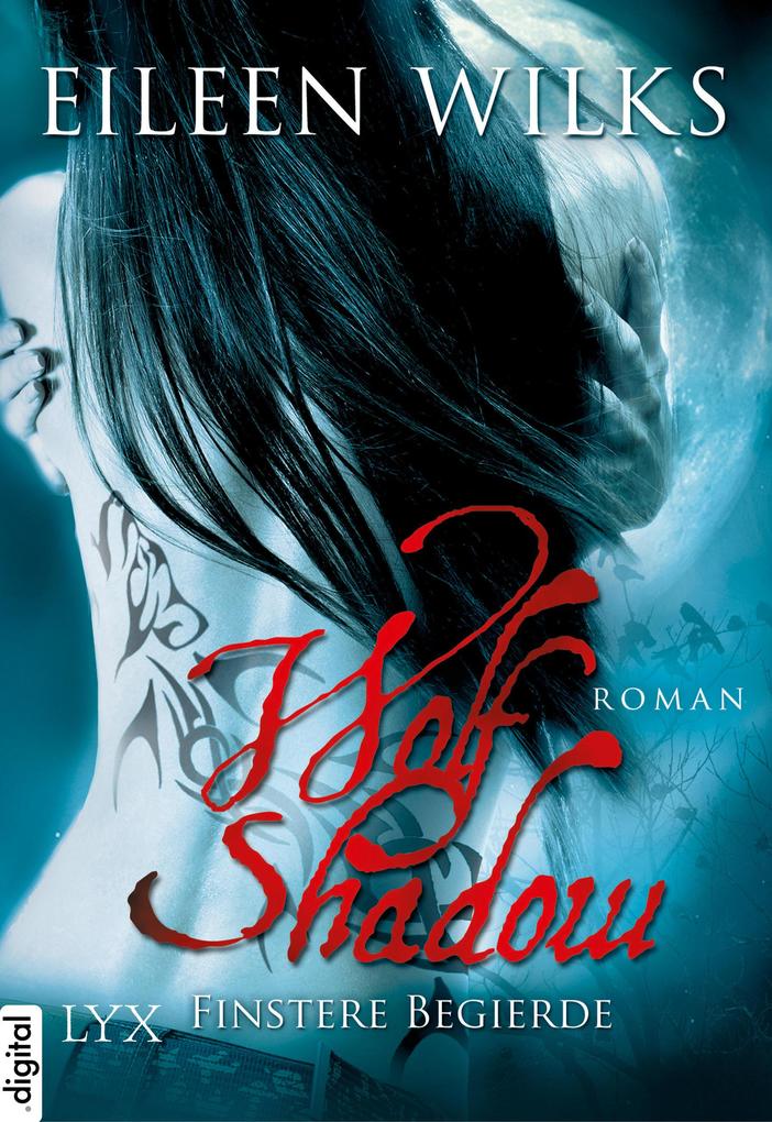 Produktbild: Wolf Shadow - Finstere Begierde | Eileen Wilks