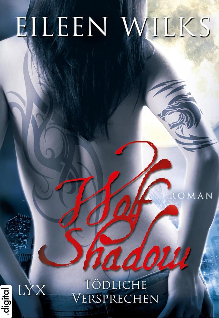 Produktbild: Wolf Shadow - Tödliche Versprechen | Eileen Wilks