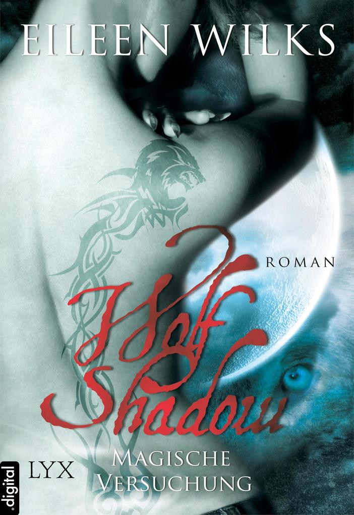 Produktbild: Wolf Shadow - Magische Versuchung | Eileen Wilks