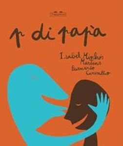 Produktbild: P di papà | Isabel Minhós Martins