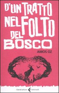Produktbild: D'un tratto nel folto del bosco | Amos Oz